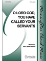 O Lord God You Have Called Your Servants