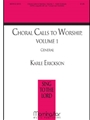Choral Calls To Worship  Volume 1