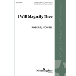 I Will Magnify Thee (Choral Score)