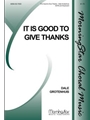 It Is Good To Give Thanks