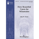 How Beautiful Upon the Mountains