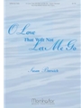 O Love That Wilt Not Let Me Go