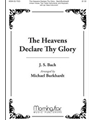 The Heavens Declare Thy Glory (Choral Score)