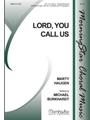 Lord You Call Us
