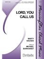 Lord, You Call Us (Choral Score)