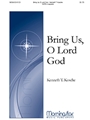 Bring Us, O Lord God