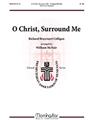 O Christ Surround Me
