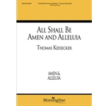 All Shall Be Amen and Alleluia