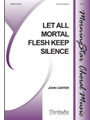 Let All Mortal Flesh Keep Silence