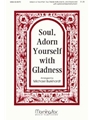 Soul, Adorn Yourself with Gladness (Choral Score)