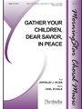 Gather Your Children, Dear Savior, in Peace