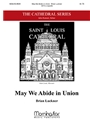 May We Abide In Union