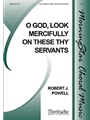 O God, Look Mercifully on These Thy Servants