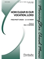 How Clear Is Our Vocation, Lord