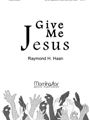 Give Me Jesus