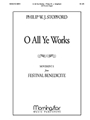 O All Ye Works (Mvt 1 from Festival Benedicite)