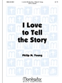 I Love to Tell the Story