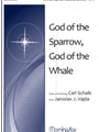 God of the Sparrow, God of the Whale