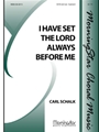 I Have Set the Lord Always Before Me