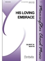 His Loving Embrace