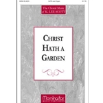 Christ Hath A Garden