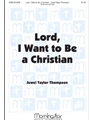 Lord, I Want to Be a Christian