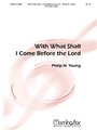 With What Shall I Come Before the Lord