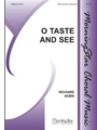 O Taste and See