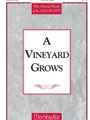A Vineyard Grows (Choral Score)