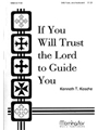 If You Will Trust the Lord to Guide You