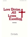 Love Divine, All Loves Excelling