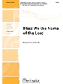 Bless We The Name Of The Lord