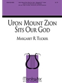 Upon Mount Zion Sits Our God