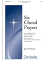 Six Choral Prayers