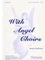 With Angel Choirs Set 1