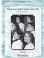 This Love Is But a Wanton Fit!