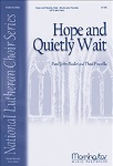 Hope and Quietly Wait