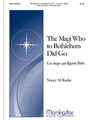 Magi Who to Bethlehem Did Go (Los magos que llegaron Belen)
