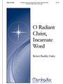 O Radiant Christ, Incarnate Word