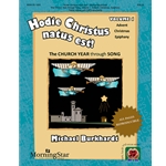 Hodie Christus natus est! The Church Year through Song, Volume 1