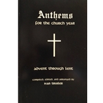 Anthems For The Church Year Vol. 1