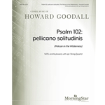 Psalm 102: pellicano solitudinis (Pelican In The Wilderness) (Choral Score)