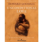 Unconditional Love: A Cantata of Gratitude and Remembrance (Vocal Score)