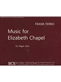 Music For Elizabeth Chapel