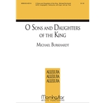 O Sons and Daughters of the King (Choral Score)