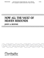Now All The Vault Of Heaven Resounds