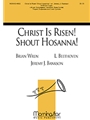 Christ Is Risen Shout Hosanna (Choral Score)