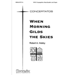 When Morning Gilds the Skies (Choral Score)