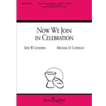 Now We Join in Celebration (Choral Score)
