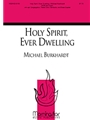 Holy Spirit Ever Dwelling